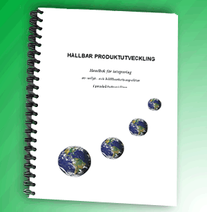 Handbok för hantering av miljö- och hållbarhetsfrågor i produktutveckling av Lars Siljebratt